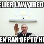 Mueller - Running In Fear of Trump & Barr